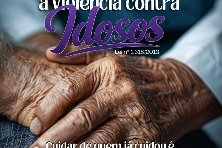 Combater a violência contra os idosos é lutar pela garantia de direitos e pelo respeito à dignidade humana.
